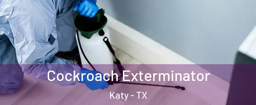  Cockroach Exterminator Katy - TX